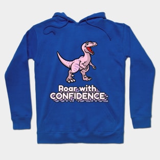 Roar with Confidence Hoodie